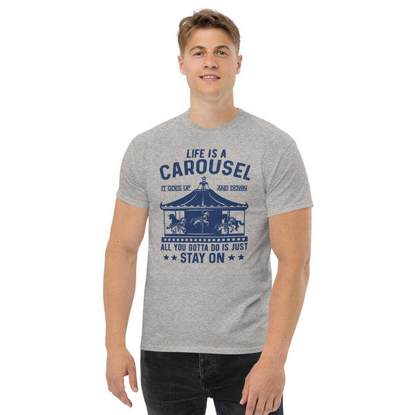 Life is a carousel Motivational Tee